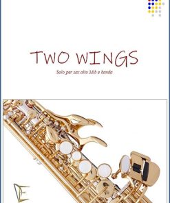TWO WINGS FOR ALTO SAX AND BAND